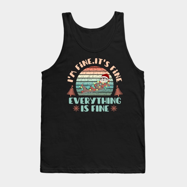 I'm fine.It's fine. Everything is fine.Merry Christmas  funny fur seal and Сhristmas garland Tank Top by Myartstor 